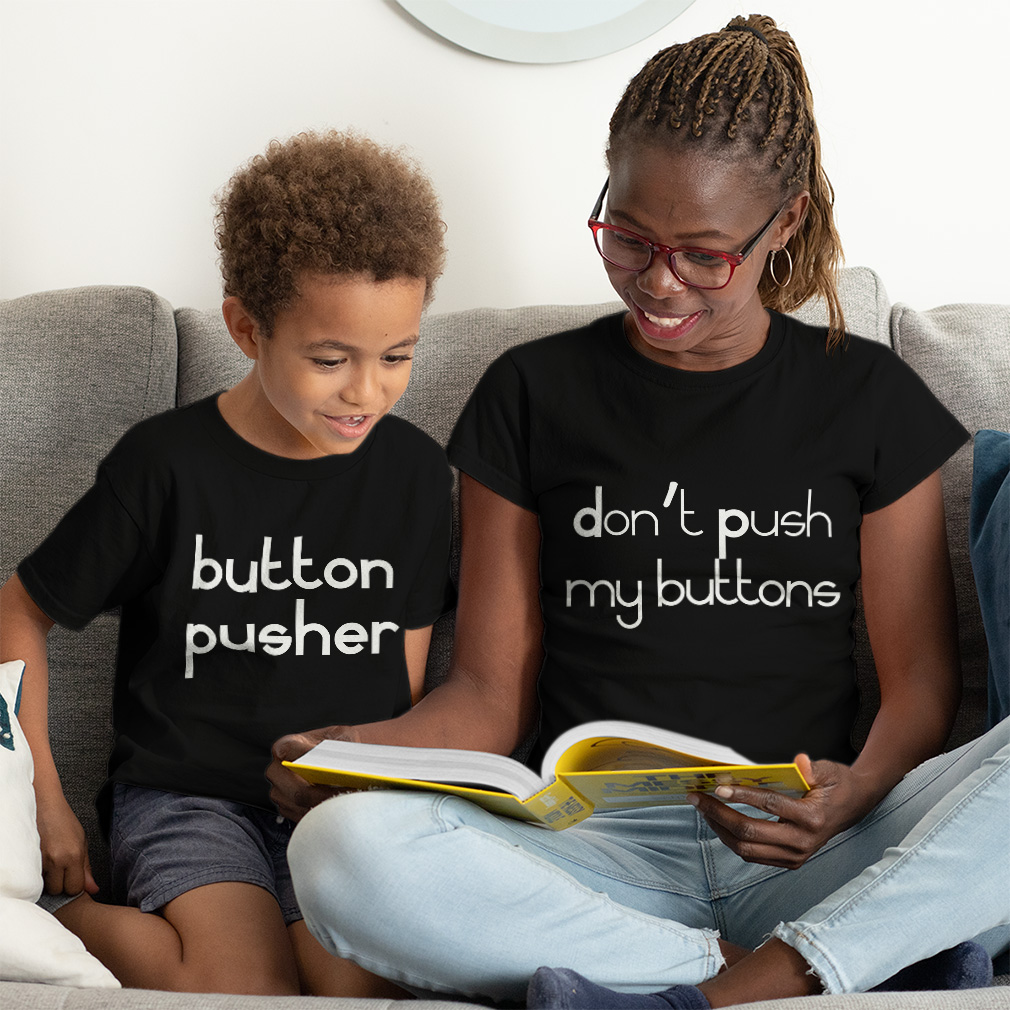 Mom Mommy and Me Outfits Do Not Push My Buttons Pusher Knit Cotton Match Clothes - Picture 2 of 9