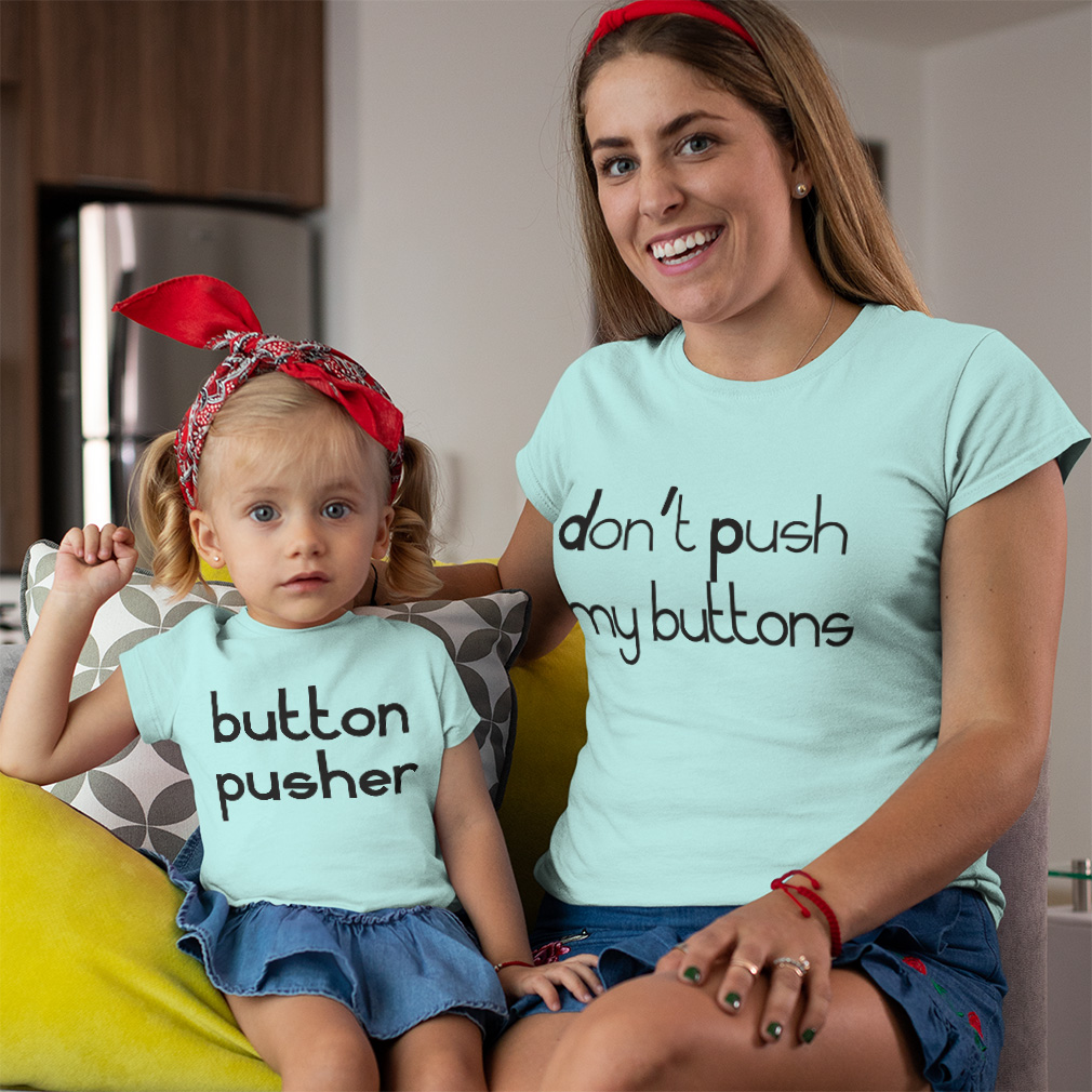 Mom Mommy and Me Outfits Do Not Push My Buttons Pusher Knit Cotton Match Clothes - Picture 3 of 9